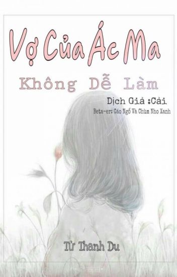 Đọc truyện Vợ Của Ác Ma, Không Dễ Làm Online, tải ebook Vợ Của Ác Ma, Không Dễ Làm Full PRC
