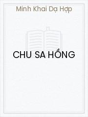 Đọc truyện Chu Sa Hồng Online, tải ebook Chu Sa Hồng Full PRC