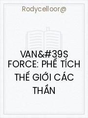 VAN's Force: Phế Tích Thế Giới Các Thần